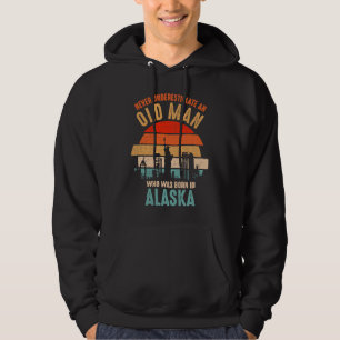 mb Never Underestimate An Old Man Born In Alaska Hoodie