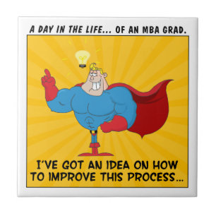 MBA Graduates Know the Answers to All Problems Ceramic Tile