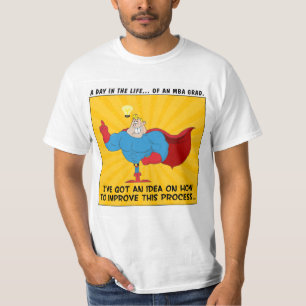 MBA Graduates Know the Answers to All Problems T-Shirt