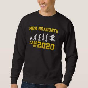 MBA Student 2020 Progress Business Degree Graduati Sweatshirt