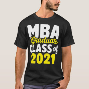 MBA Student 2021 Grads Business Degree Graduation  T-Shirt