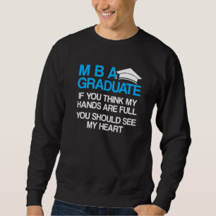 Mba Student Business Degree Graduation  23 Sweatshirt