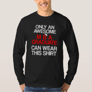 Mba Student Business Degree Graduation T-Shirt