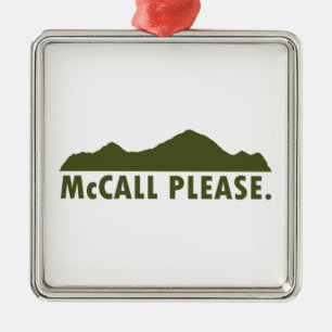 McCall Idaho Please Metal Ornament