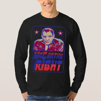 McCarthy Was Right T-Shirt