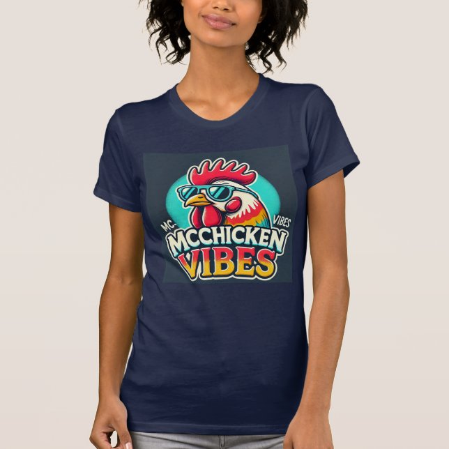 McChicken Vibes – Cool Chicken Funny Design T-Shirt (Front)