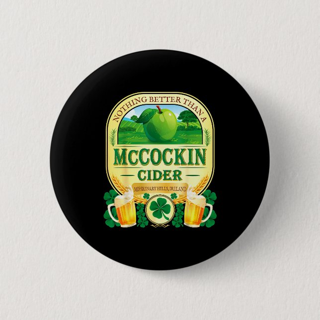 Mccockin cider mccain funny st patrick’s day humor 6 cm round badge (Front)