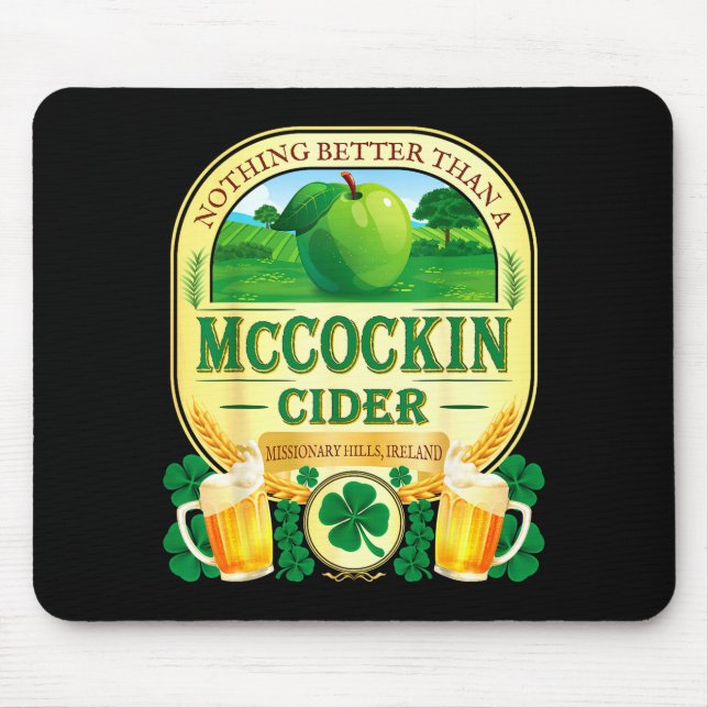 Mccockin cider mccain funny st patrick’s day humor mouse pad (Front)