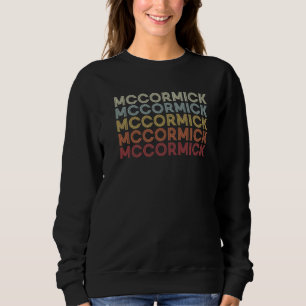 Mccormick South Carolina Mccormick SC Retro Vintag Sweatshirt