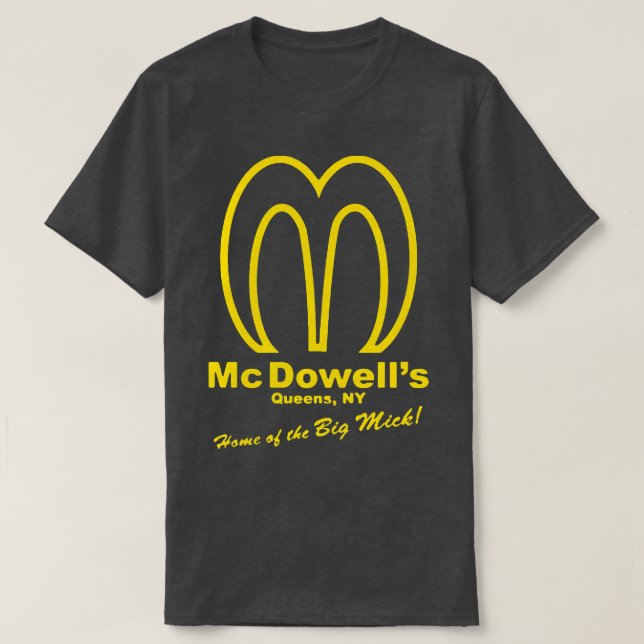 McDowells Home of the big Mick 1 T-Shirt (Design Front)