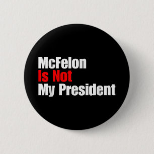 Mcellon Is Not My President Trump Convicted For 6 Cm Round Badge