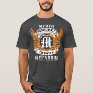 Mcfadden Name Shirt Never Underestimate The Power