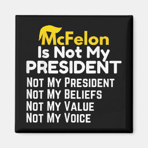Mcfelon Is Not My President _2 Magnet