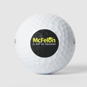 McFelon Is Not My President Golf Balls