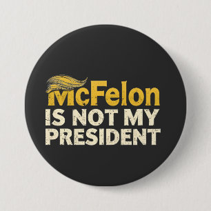 McFelon Is Not My President Trump Patriotic 7.5 Cm Round Badge