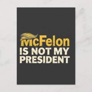 McFelon Is Not My President Trump Patriotic Holiday Postcard