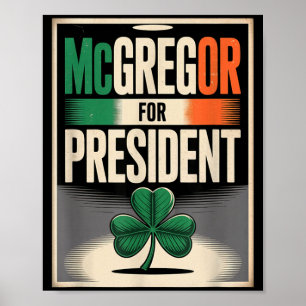 McGregor for President Ireland Flag Political Poster