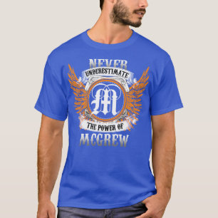 Mcgrew Name Shirt Never Underestimate The Power Of