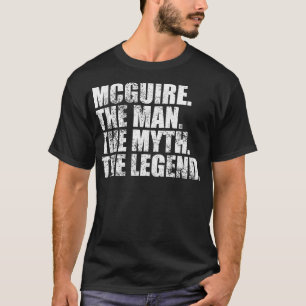 McguireMcguire Family name Mcguire last Name Mcgui T-Shirt