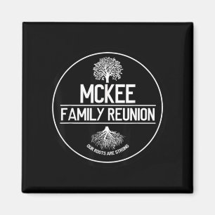 Mckee Family Reunion Our Roots Are Strong Tree Magnet