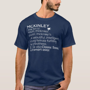 Mckinley Name Mckinley Definition Mckinley Female  T-Shirt