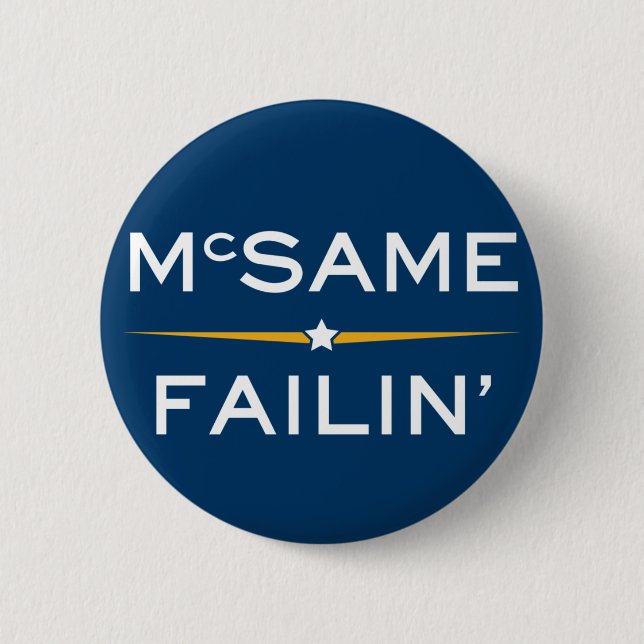 McSame - Failin' 6 Cm Round Badge (Front)