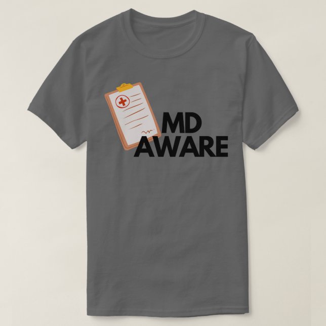 MD Aware Doctor Chart 1 T-Shirt (Design Front)