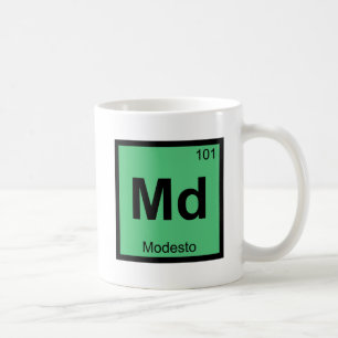 Md - Modesto California Chemistry Periodic Table Coffee Mug