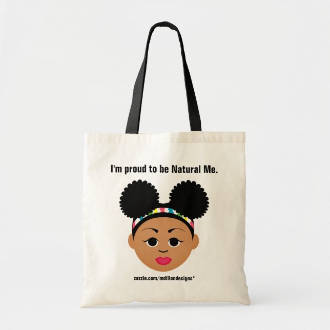 MDillon Designs I'm Proud to Be Natural Me Tote Bag (Front)