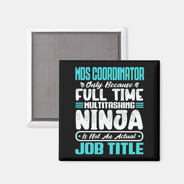 Mds Coordinator Job Title Profession Funny Carreer Magnet (Front/Back)