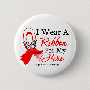 MDS I Wear a Ribbon For My Hero 6 Cm Round Badge