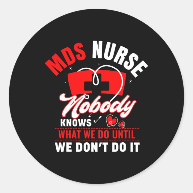 Mds Nurse Funny Mds Nursing Mds Nurses 1  Classic Round Sticker (Front)