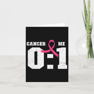 Me 1 Cancer 0 Breast Cancer Awareness Pink Ribbon Card