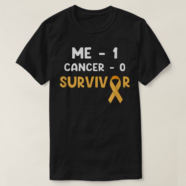 Me 1 Cancer 0 - Childhood Cancer Survivor 3137 T-Shirt (Design Front)