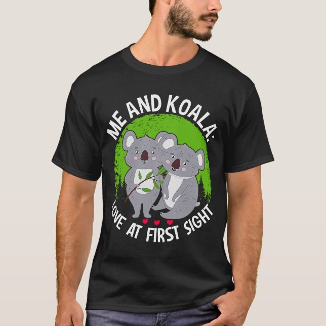 Me And Koala Love At First Sight  1 T-Shirt (Front)