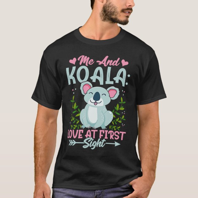 Me And Koala Love At First Sight T-Shirt (Front)