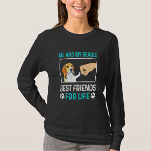 Me And My Beagle Best Friend For Life T-Shirt