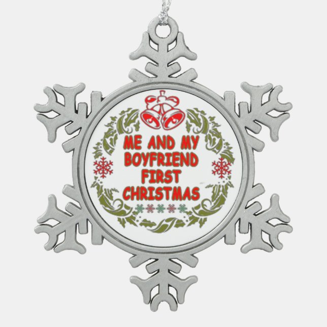 Me and My Boyfriend First Christmas Snowflake Pewter Christmas Ornament (Front)