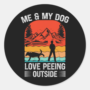 Me And My Dog - I Love Peeing Outside Retro Sunset Classic Round Sticker
