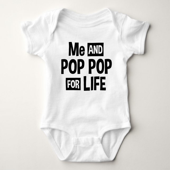 Me And Pop Pop For Life Baby Bodysuit (Front)