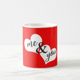 Me and You hearts  Coffee Mug