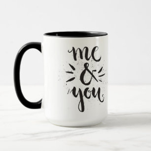 Me And You Mug