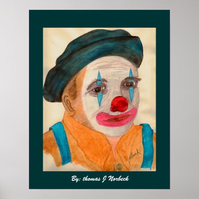 me as clown, By: thomas J Norbeck Poster (Front)