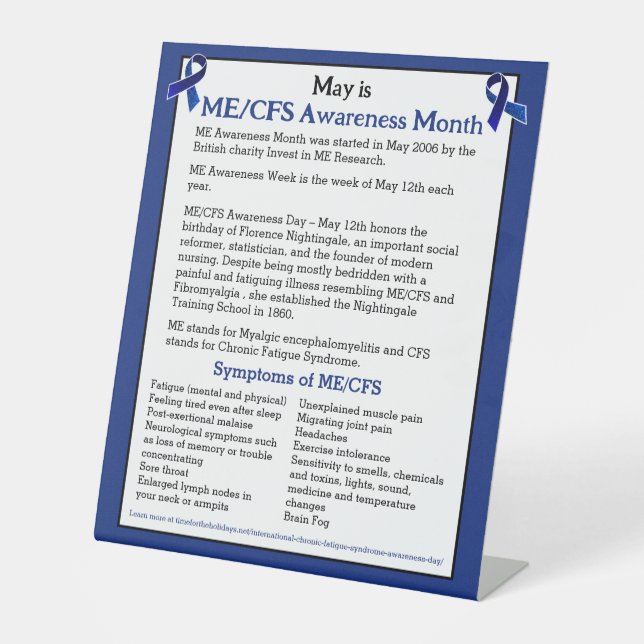 ME/CFS Awareness Month, Day and Week  Pedestal Sign (Front)
