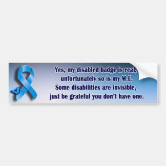 ME / CFS invisible disability bumper sticker