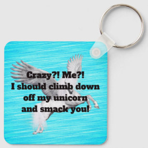 Me? Crazy? Keychain