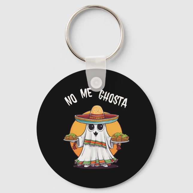 Me Ghosta Funny Mexican Halloween Ghost  Key Ring (Front)
