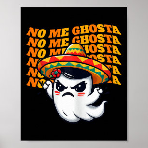 Me Ghosta Funny Mexican Halloween Ghost Women 1 Poster