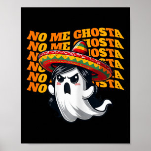 Me Ghosta Funny Mexican Halloween Ghost Women 2  Poster
