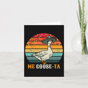 Me Goose Ta Mexican Men Women Boys Retro Spanish G Card